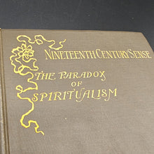 Load image into Gallery viewer, Darby - Nineteenth century Sense; The Paradox of Spiritualism (1887)