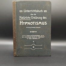 Load image into Gallery viewer, Siemens - Unterrichtsbuch über die Natürliche Erklärung des Hypnotismus (1905)