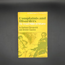 Load image into Gallery viewer, Ehrenreich & English - Complaints and Disorders (1973)