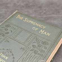 Load image into Gallery viewer, Pulsford - The Supremacy of Man (n.d.)