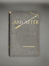 Load image into Gallery viewer, Bradley - ... And After. (1931)