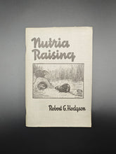 Load image into Gallery viewer, Big Rodent Energy : Hodgson - Nutria Raising (1938)