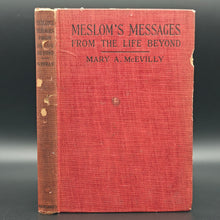 Load image into Gallery viewer, McEvilly - Meslom's Messages from the Life Beyond (1920)