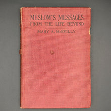 Load image into Gallery viewer, McEvilly - Meslom's Messages from the Life Beyond (1920)