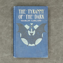 Load image into Gallery viewer, Garland - The Tyranny of the Dark (1905)