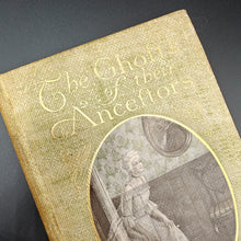 Load image into Gallery viewer, When Ghosts Side with your Daughter: Mills- The Ghosts of their Ancestors (1906)