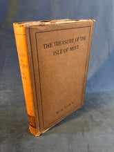 Load image into Gallery viewer, Inspiring the Imagination that Inspired Neil Gaiman: W. W. Tarn - The Treasure of the Isle of Mists (1919)