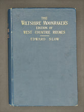 Load image into Gallery viewer, Slow - The Wiltshire Moonraker's Edition of West Countrie Rhymes (1903)
