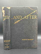 Load image into Gallery viewer, Bradley - ... And After. (1931)
