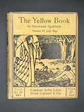 Load image into Gallery viewer, The Yellow Book : An Illustrated Quarterly (Vol. VI July 1895)
