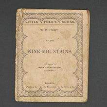 Load image into Gallery viewer, The Story of the Nine Mountains. With Illustrations (1850)
