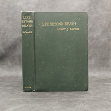 Load image into Gallery viewer, Savage - Life Beyond Death (1900)
