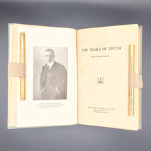 Load image into Gallery viewer, [Signed First Edition] O'Hara Pincock - Trails of Truth (1930)

