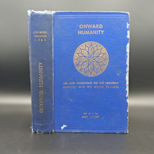 Load image into Gallery viewer, Bussey - Onward Humanity : Life and Endevour on the Heavenly Spheres and Other Planets (1948)
