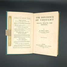 Load image into Gallery viewer, Hunt - The influence of thought on health, wealth, and happiness (1924)
