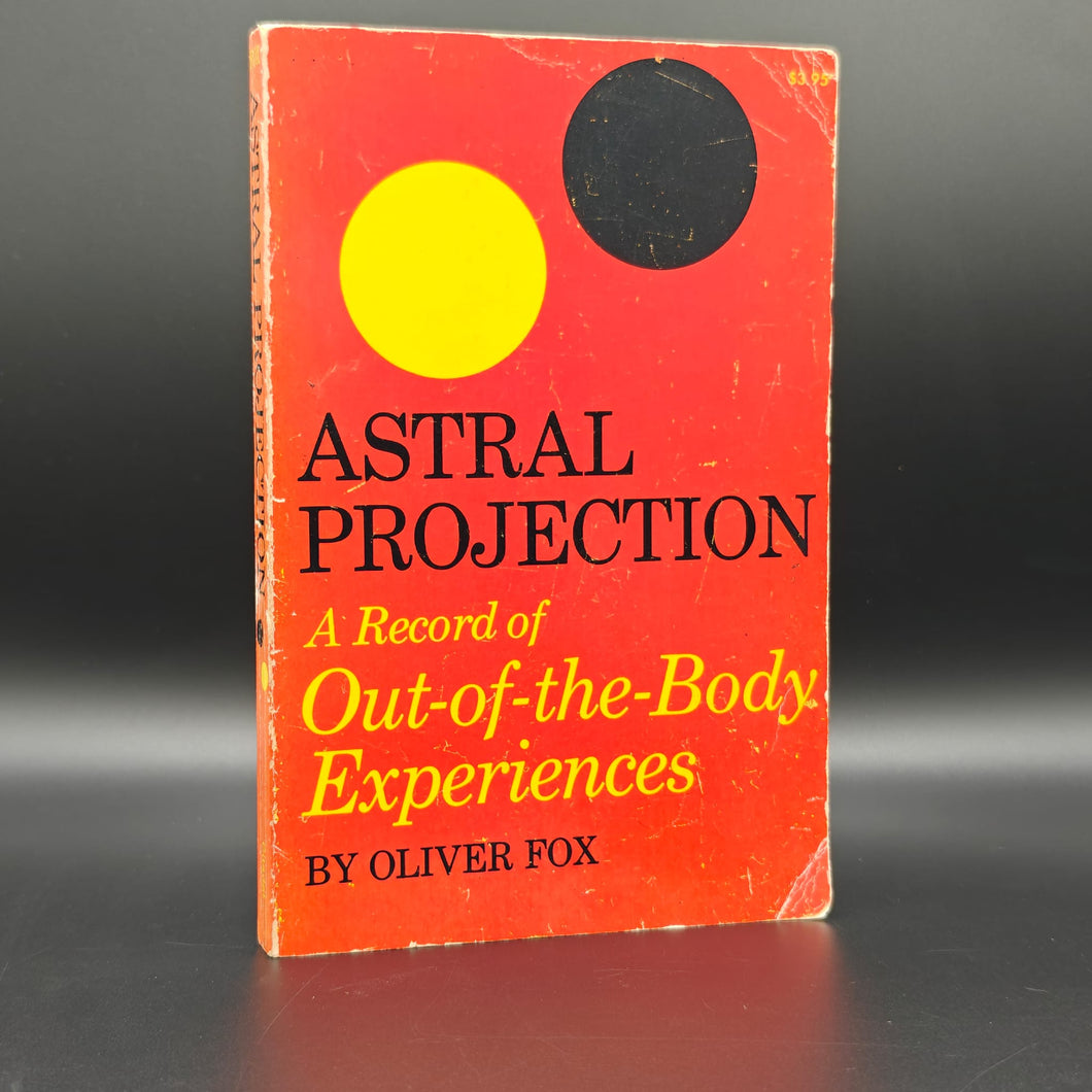 Fox - Astral Projection: A Record of the Out-of-Body-Experiences