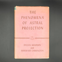 Load image into Gallery viewer, Muldoon &amp; Carrington - The Phenomena of Astral Projection (1957)
