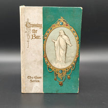 Load image into Gallery viewer, The Darling of 19th c. Medievalism : Tennyson - Crossing the Bar (1901?)
