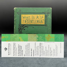 Load image into Gallery viewer, What is a Gentleman? (ca. 1879)

