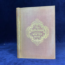 Load image into Gallery viewer, Seasonal Aesthetic : Thomas Miller - The Boy&#39;s Winter Book  (1847)

