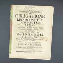 Load image into Gallery viewer, Tegnaeus-  Dissertatio Philosophica de Obligatione rei ad confitendum factum suum (1743)
