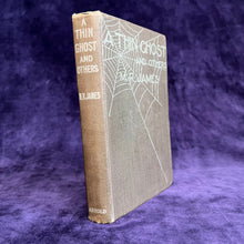 Load image into Gallery viewer, Spooky Stories from a Spooky Medievalist: M.R. James - Thin Ghost (1925)
